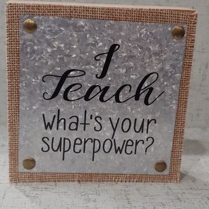 I teach what's your Superpower